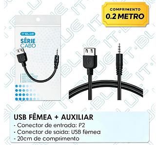 Cabo USB FÊMEA + AUXILIAR(IT-BLUE)