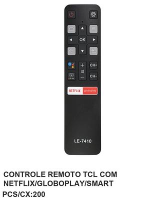 CONTROLE REMOTO PARA TV ( TCL, SMART TV ), COM NETFLIX, GLOBO PLAY. ( LELONG )